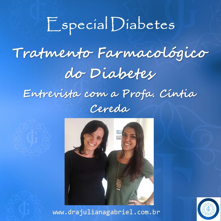 Especial Diabetes O Tratamento Farmacologico Entrevista Com A