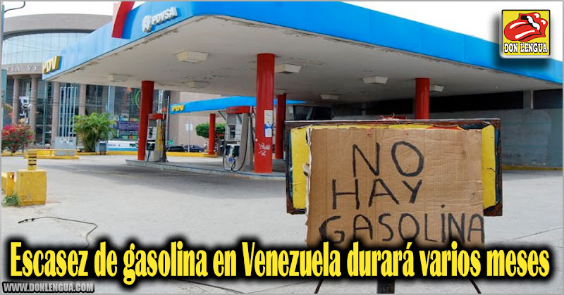 Escasez de gasolina en Venezuela durará varios meses más