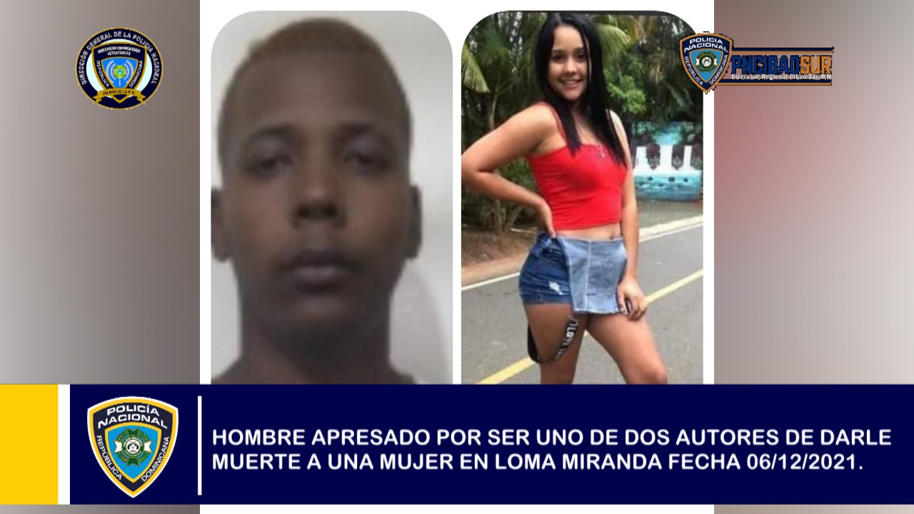  HOMBRE APRESADO POR SER UNO DE DOS AUTORES DE DARLE MUERTE A UNA MUJER EN LOMA MIRANDA FECHA 06/12/2021.  