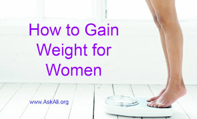 How to Gain Weight for Women