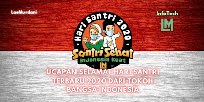 UCAPAN SELAMAT HARI SANTRI TERBARU 2020 DARI TOKOH BANGSA INDONESIA