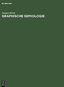 Graphische Semiologie: Diagramme, Netze, Karten