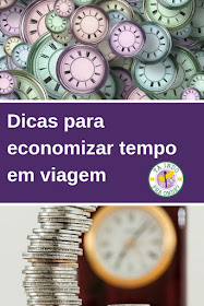 6 dicas para economizar tempo durante a viagem