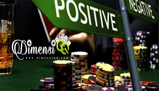 DAMPAK POSITIF NEGATIF DARI JUDI POKER ONLINE