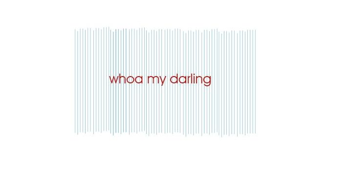 Whoa.My.Darling