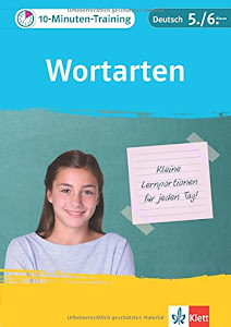 Klett 10-Minuten-Training Deutsch Grammatik Wortarten 5./6. Klasse: Kleine Lernportionen für jeden Tag