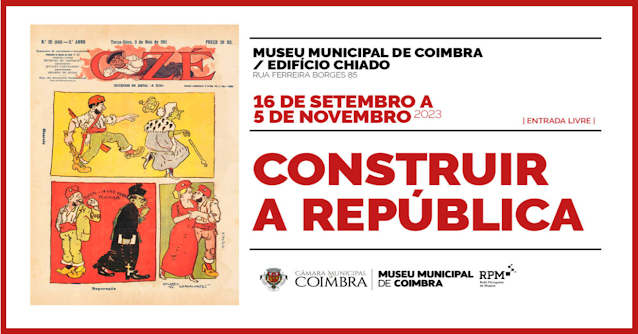 Exposição temporária: "Construir a República - Mostra a história das sociedades secretas e a luta pela redenção de Portugal"