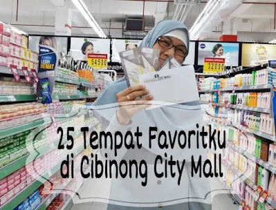 25 Tepat Favorit Belanja di Cibinong City Mall Kab. Bogor