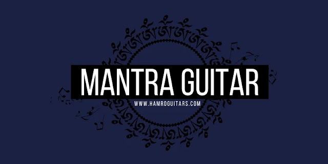 Mantra Guitar Review: A Genuine Nepalese Brand for Music?