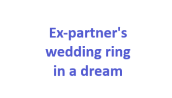 Ex-partner's wedding ring in a dream