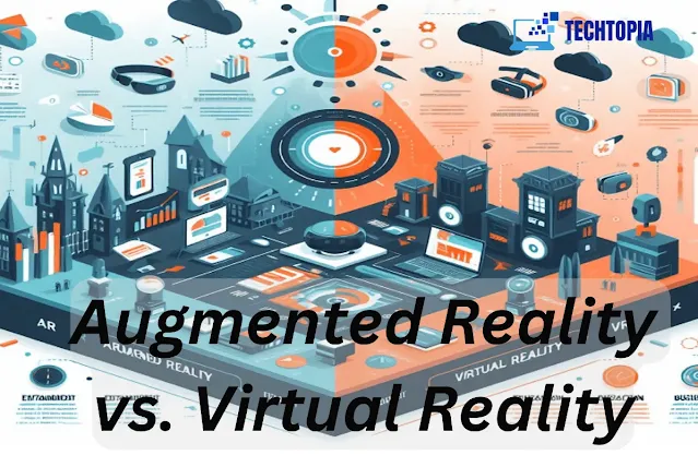 Augmented Reality vs. Virtual Reality