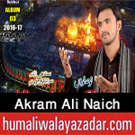 http://www.humaliwalayazadar.com/2016/10/akram-ali-naich-nohay-2017.html