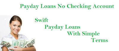 Payday Loans No Checking Account