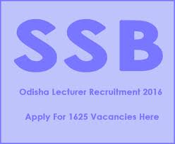 Ssb Odisha Lecture Government job Notification 2016 posts 1625