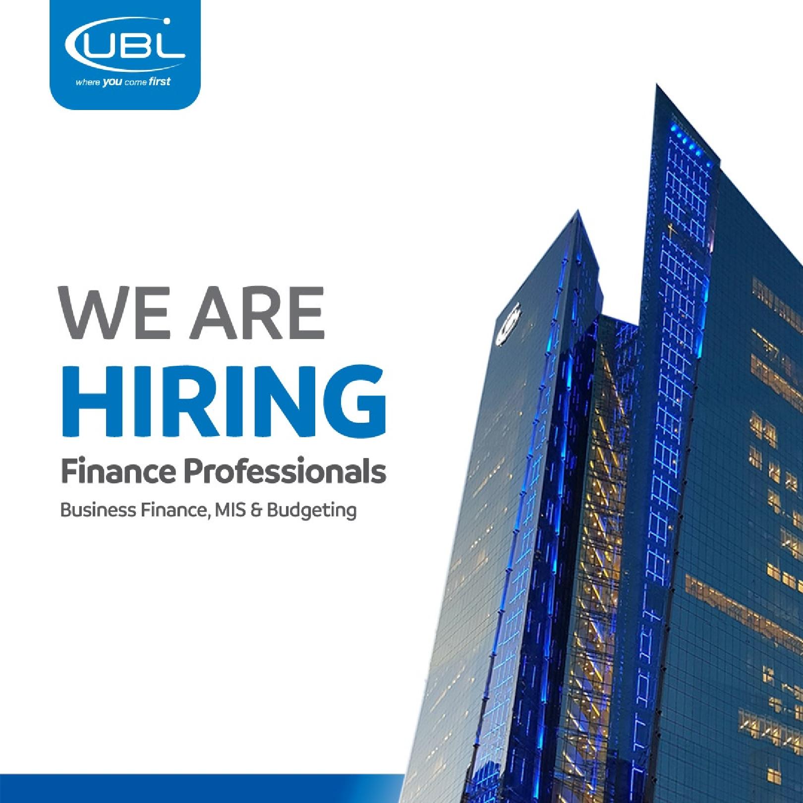 United Bank Limited (UBL) is hiring Finance Professionals - Business Finance, MIS and Budgeting