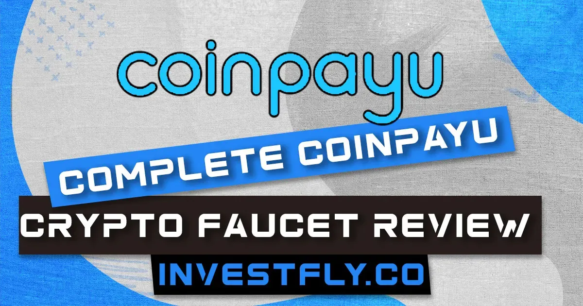 Complete CoinPayU Faucet Review