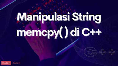 Manipulasi String memcpy() di C++