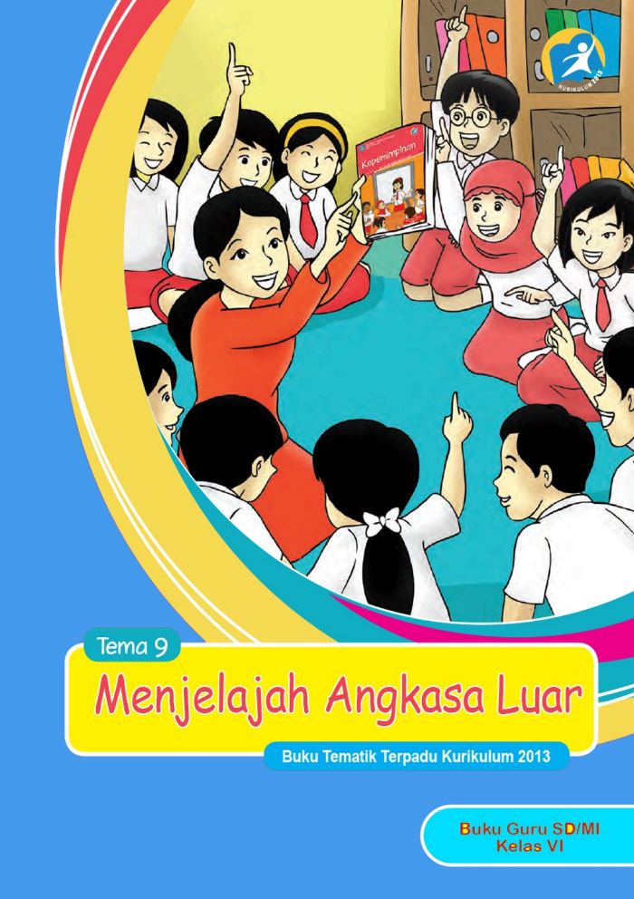 Buku Guru Tematik SD Kelas VI Tema 9 Menjelajah Angkasa Luar