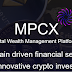 MPCX - Platform Keuangan digital Blockchain Untuk Investor Crypto Yang Inovatif