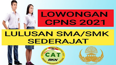 Prediksi 5 Instansi Yang Membuka Lowongan CPNS 2021 Untuk Lulusan SMA/SMK/MA