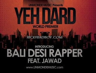 YEH DARD LYRICS - BALI DESI RAPPER FT. JAWAD