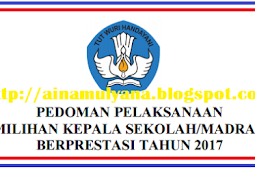 Pedoman Pemilihan Kepala Sekolah Sd Smp Sma Smk Berprestasi Tahun 2017