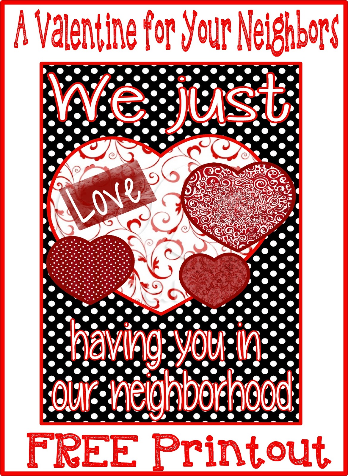 http://hollyshome-hollyshome.blogspot.com/2014/02/a-valentine-for-your-neighbors-free.html