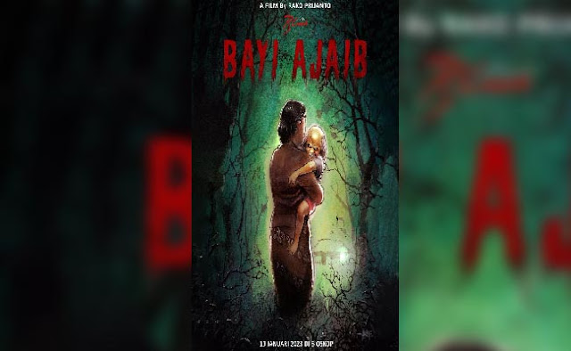 Sinopsis film horror indonesia tahun 2023 : Bayi Ajaib 2023