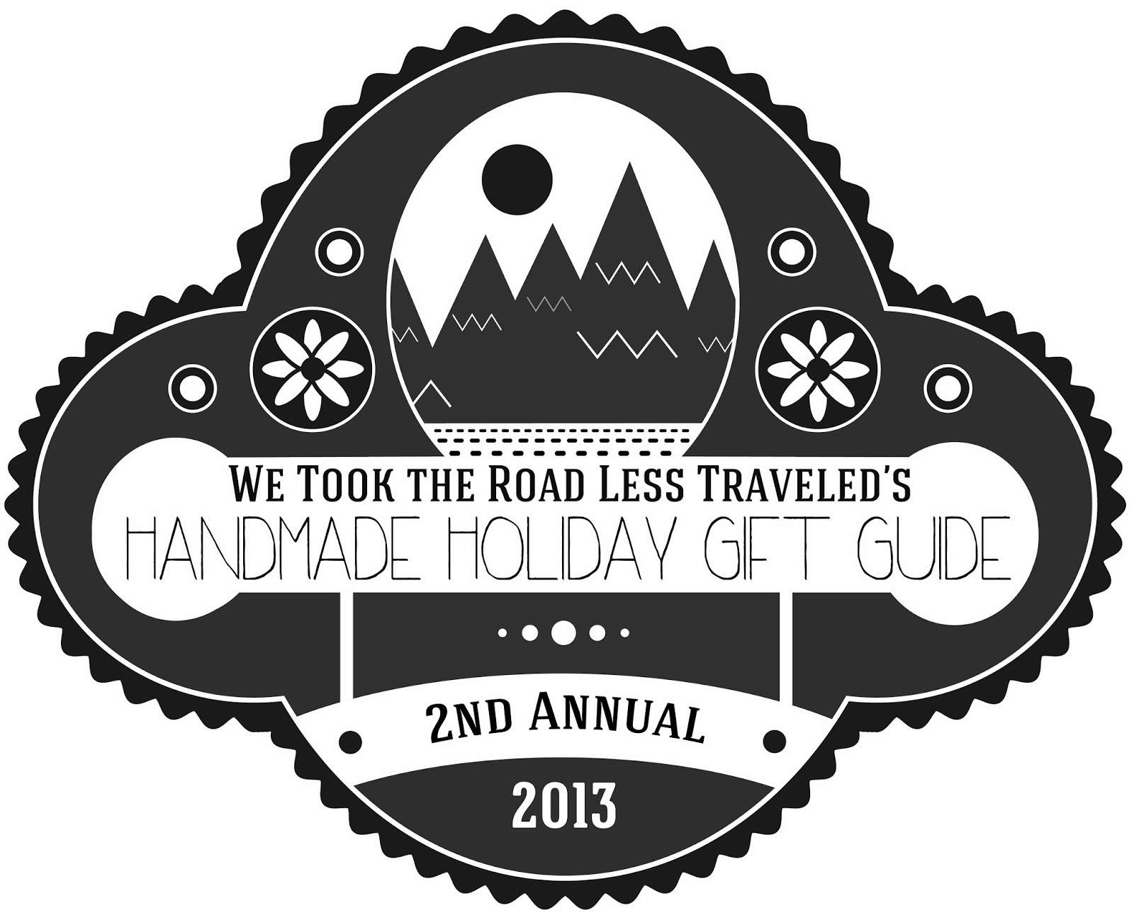 We Took the Road Less Traveled: Handmade Holiday Gift Guide 2013 ...