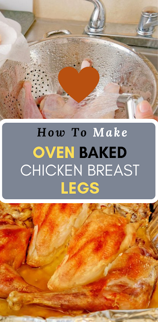 OVEN BAKED CHICKEN BREAST AND LEGS