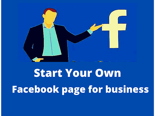 how to create Facebook page for business - 5 golden step  for business
