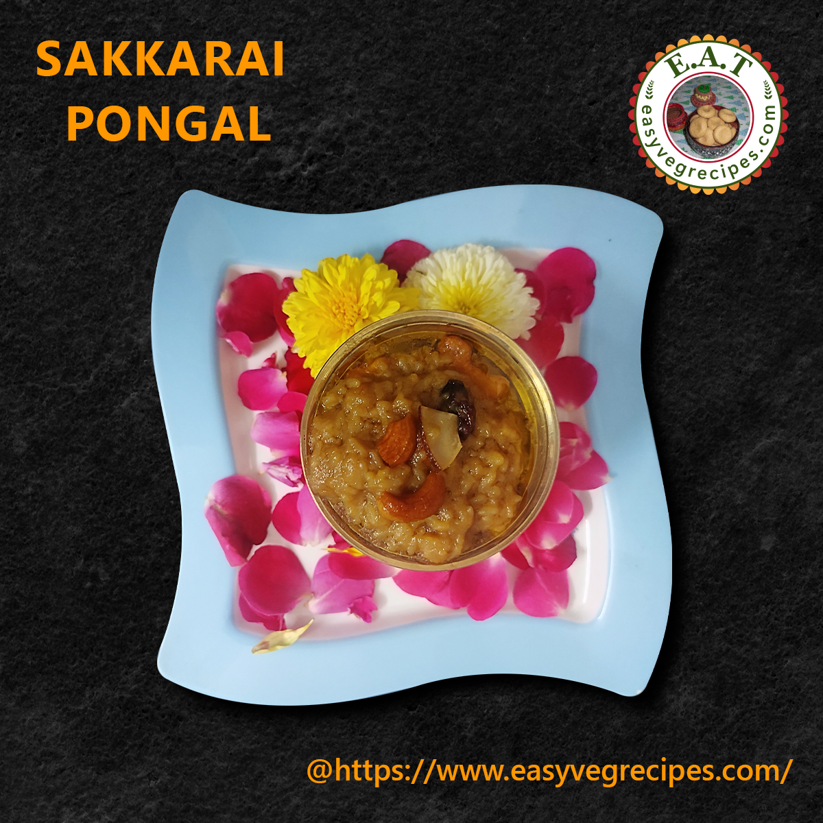 Sakkarai Pongal Recipe