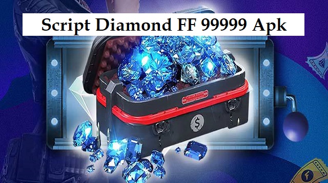 Script Diamond FF 99999 Apk