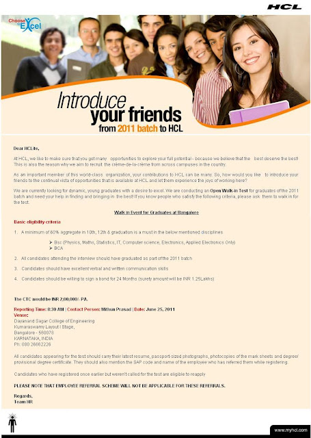 HCL: Refer your friends for Off Campus Initiative: Walk-in at Bangalore on June 25,2011. BSC and BCA only