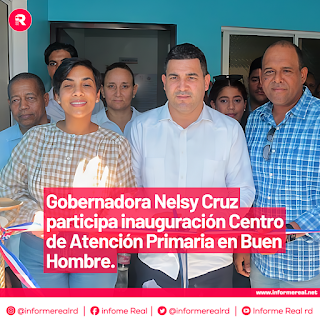 Gobernadora Nelsy Cruz participa inauguración Centro de Atención Primaria en Buen Hombre.