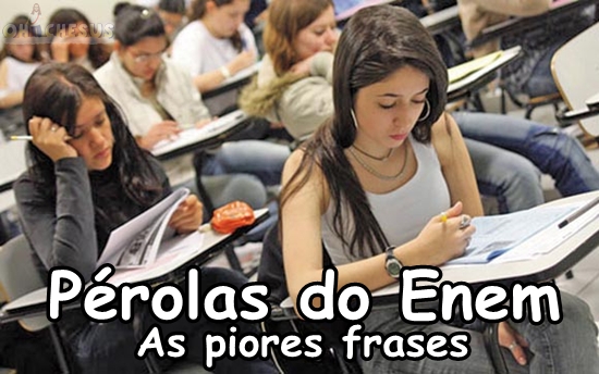 As 20 piores frases do Enem