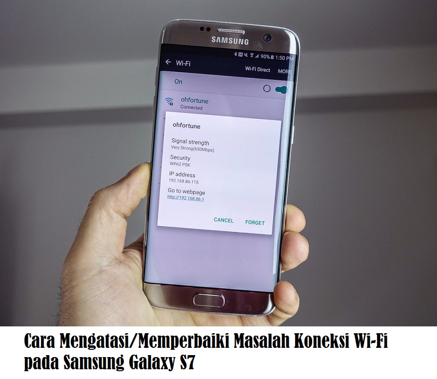 7 Cara Mengatasi/Memperbaiki Masalah Koneksi Wi-Fi pada Samsung Galaxy S7