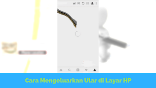 Cara Memunculkan Ular di Layar Android