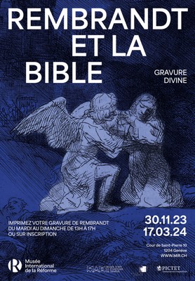 Rembrandt et la Bible. Gravure divine, MIR Genève