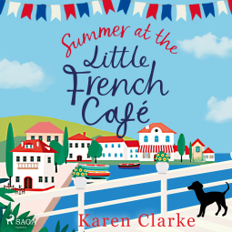 audiobook cover of beach read Summer at the Little French Cafe by Karen Clarke