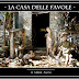 -   LA CASA DELLE FAVOLE   -