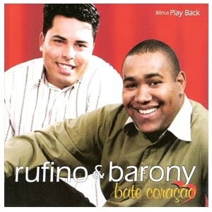 Rufino e Barony - Bate Coração - (Playback) 2010