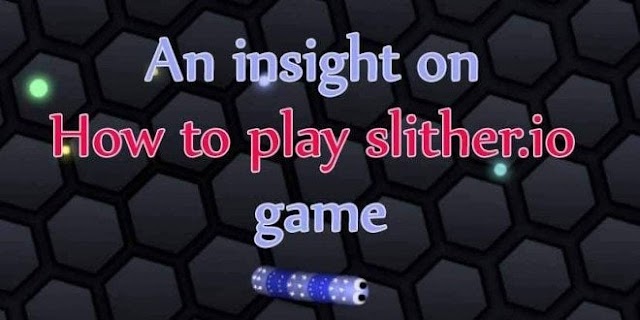 How to play slither.io game