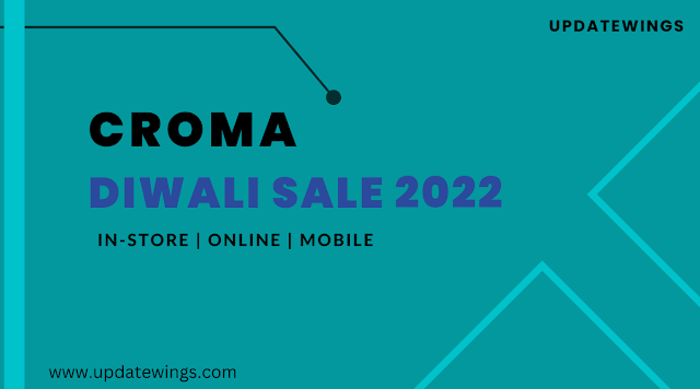 Croma Diwali Sale 2022- The Festival of Dreams