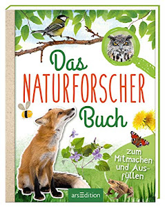 Das Naturforscher-Buch: Zum Mitmachen und Ausfüllen | Inkl. großem Activity-Teil und Stickerbogen für Naturliebhaber ab 8 Jahren