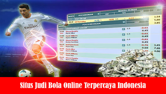 Situs Judi Bola Online Terpercaya Indonesia