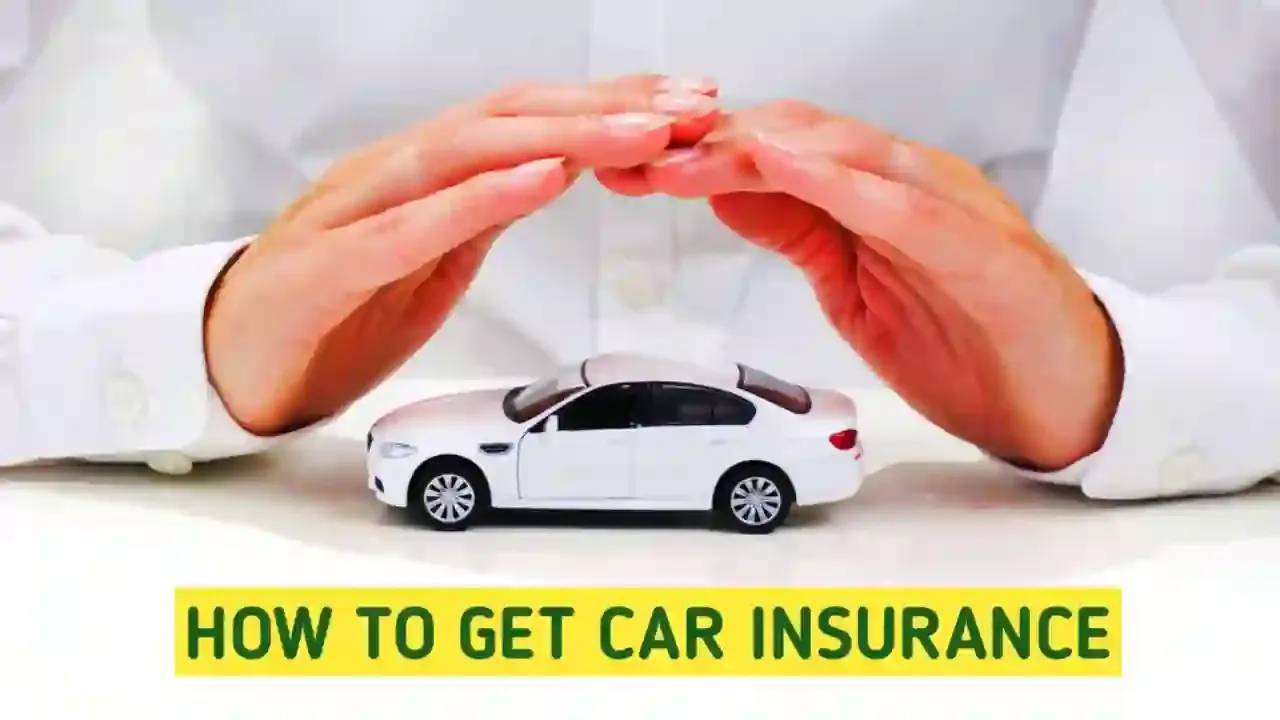 How to Get Car Insurance