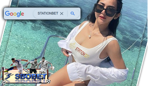 SITUS JUDI BOLA ONLINE STATIONBET AGEN SBOBET TERPERCAYA