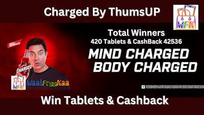 Charged by Thums Up Contest Win Tablets And More