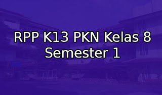 RPP K13 PKN SMP Kelas 8 Semester 1